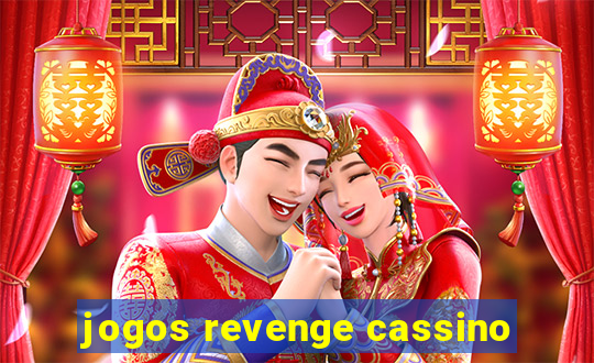 jogos revenge cassino